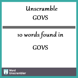 10 words unscrambled from govs