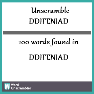 100 words unscrambled from ddifeniad