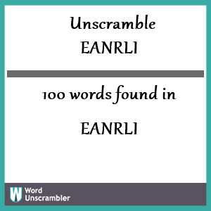 100 words unscrambled from eanrli