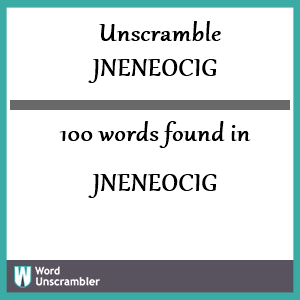 100 words unscrambled from jneneocig