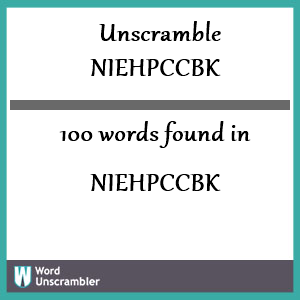 100 words unscrambled from niehpccbk