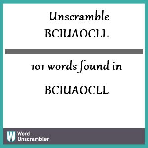 101 words unscrambled from bciuaocll