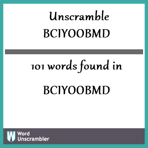 101 words unscrambled from bciyoobmd