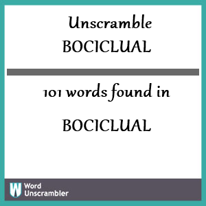 101 words unscrambled from bociclual