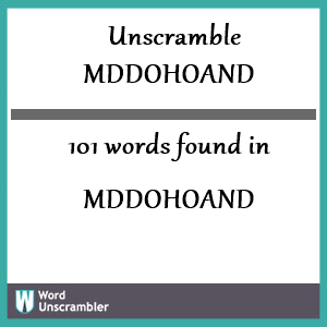 101 words unscrambled from mddohoand