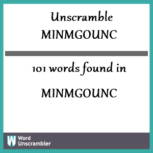 101 words unscrambled from minmgounc