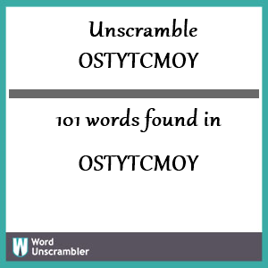 101 words unscrambled from ostytcmoy