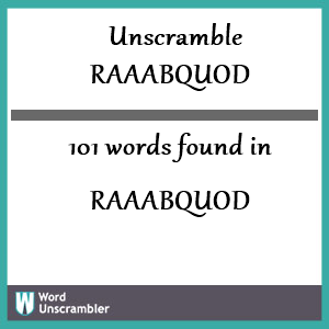 101 words unscrambled from raaabquod