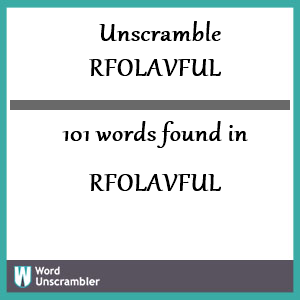 101 words unscrambled from rfolavful