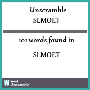 101 words unscrambled from slmoet