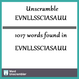 1017 words unscrambled from evnllssciasauu