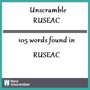 105 words unscrambled from ruseac