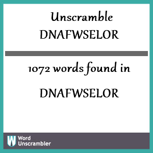 1072 words unscrambled from dnafwselor