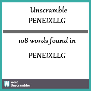 108 words unscrambled from peneixllg