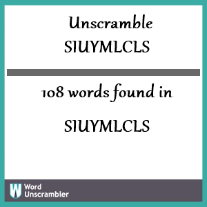 108 words unscrambled from siuymlcls