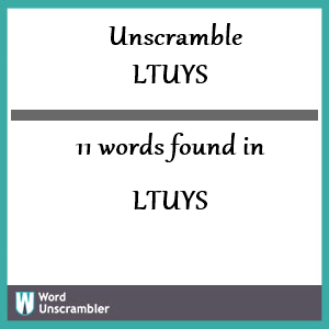 11 words unscrambled from ltuys