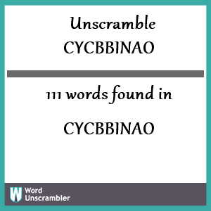 111 words unscrambled from cycbbinao
