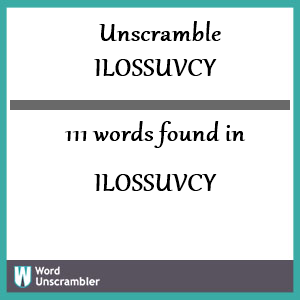 111 words unscrambled from ilossuvcy