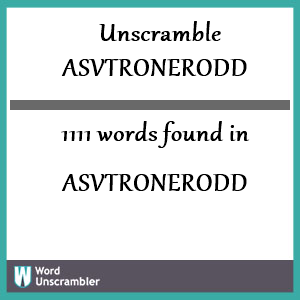 1111 words unscrambled from asvtronerodd
