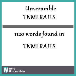 1120 words unscrambled from tnmlraies