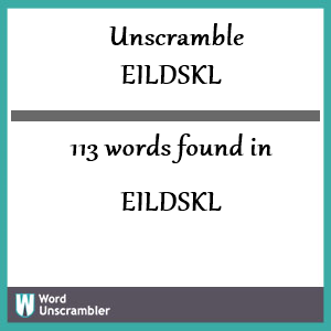 113 words unscrambled from eildskl