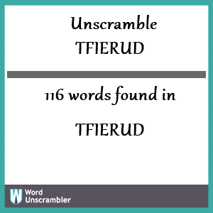 116 words unscrambled from tfierud