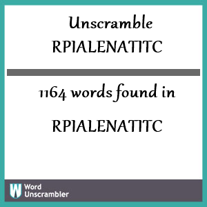 1164 words unscrambled from rpialenatitc