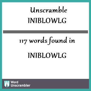 117 words unscrambled from iniblowlg