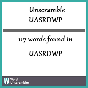 117 words unscrambled from uasrdwp