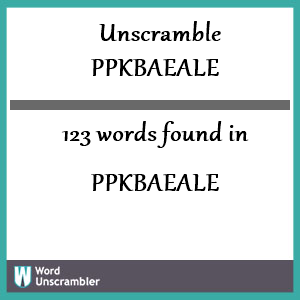 123 words unscrambled from ppkbaeale