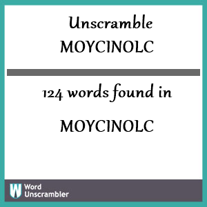 124 words unscrambled from moycinolc