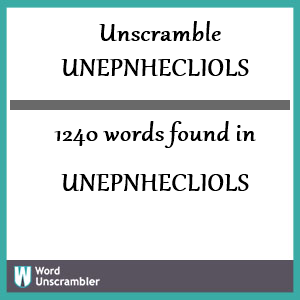 1240 words unscrambled from unepnhecliols