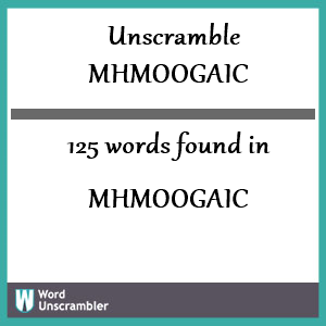 125 words unscrambled from mhmoogaic