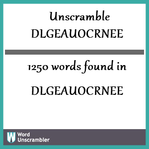 1250 words unscrambled from dlgeauocrnee