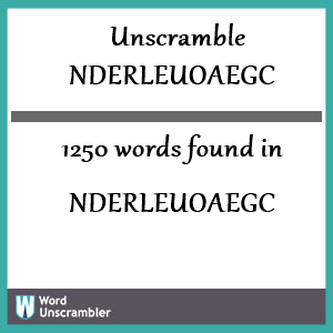 1250 words unscrambled from nderleuoaegc