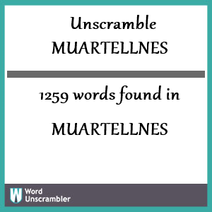 1259 words unscrambled from muartellnes