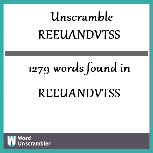 1279 words unscrambled from reeuandvtss