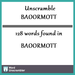 128 words unscrambled from baoormott