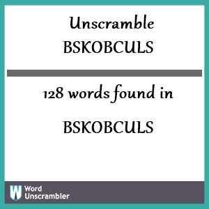 128 words unscrambled from bskobculs