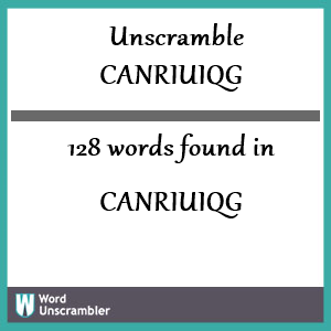 128 words unscrambled from canriuiqg