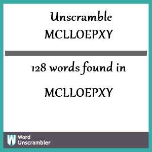 128 words unscrambled from mclloepxy