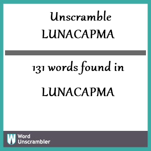 131 words unscrambled from lunacapma