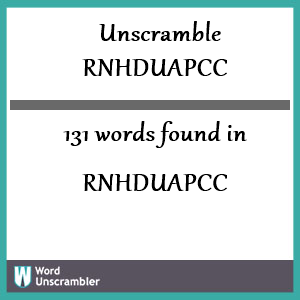 131 words unscrambled from rnhduapcc