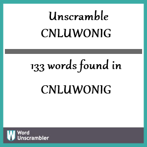 133 words unscrambled from cnluwonig