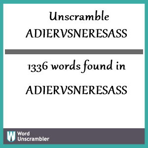 1336 words unscrambled from adiervsneresass