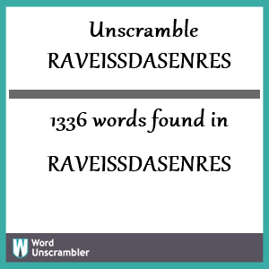 1336 words unscrambled from raveissdasenres