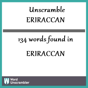 134 words unscrambled from eriraccan