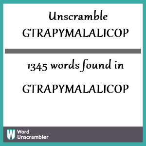 1345 words unscrambled from gtrapymalalicop