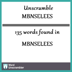 135 words unscrambled from mbnselees