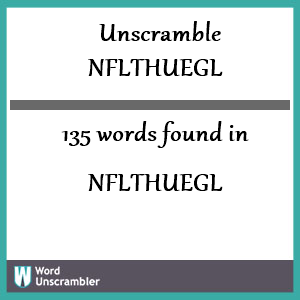 135 words unscrambled from nflthuegl